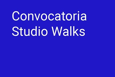 Convocatoria Studio Walks 1 Studio walks int