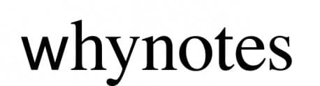 whynotes