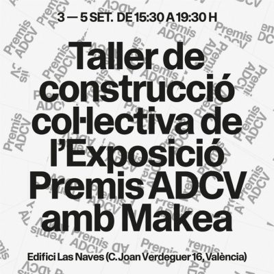 Taller de construcción colectiva de la ‘Exposición Premios ADCV’, con Makea
