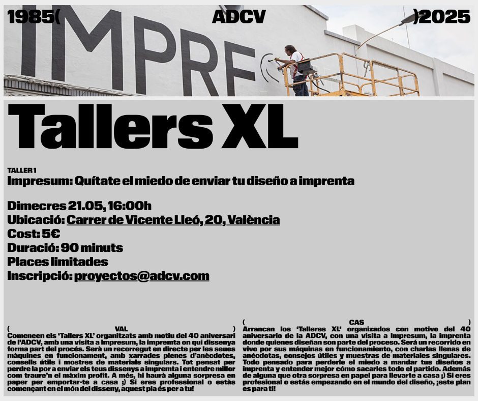 40 ADCV. El 21/5: ‘Taller XL Impresum. Quítate el miedo de enviar tu diseño a imprenta’